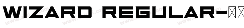 Wizard Regular字体转换 Wizard Regular字体转换